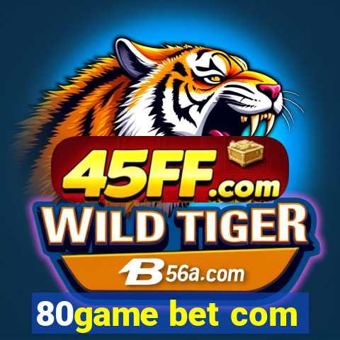 80game bet com